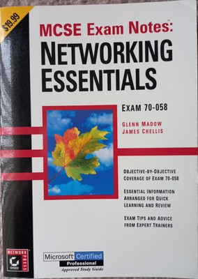 MCSE: Exam Notes - Networking Essentials Exam 70-058