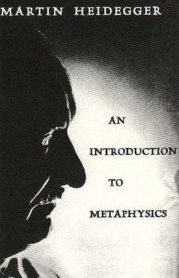 An Introduction to Metaphysics, Heidegger, Martin, Very Good Book