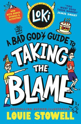 Loki: A Bad God's Guide to Taking the Blame Louie Stowell Taschenbuch Englisch