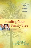 Beverly Hubble Tauke | Healing Your Family Tree | Taschenbuch | Englisch (2007)