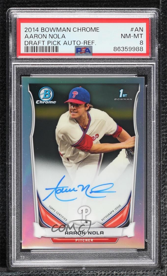 2014 Bowman Draft Chrome Pick Refractor Aaron Nola #BCA-AN PSA 8 Auto 7xr
