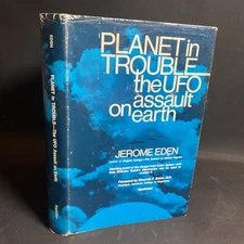 Orgonomy History: Planet in Trouble, UFO Assault on Earth 1st- Jerome Eden / FTH