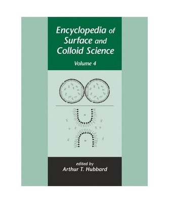Encyclopedia of Surface and Colloid Science - Volume 4 of 4 [Print]