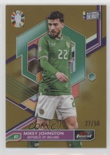 2023 Topps Finest Road to UEFA Euro 2024 Gold Refractor /50 Mikey Johnston 7gk