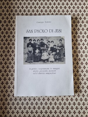 San Paolo Di Jesi - Giuseppa Federici La Gente, Spitznamen, Bilder, Geschichten 1998