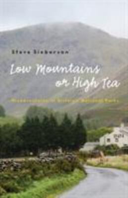 Low Mountains or High Tea: Misadventures in Britain's National Parks
