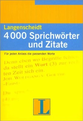 Langenscheidt 4000 Sprichwörter und Zitate. Für jeden Anlass die passenden Worte
