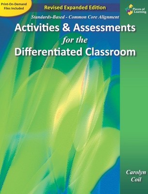 Activities and Assessments for the Differentiated Classroom Revised Expanded...
