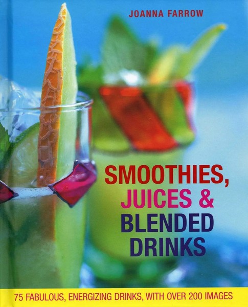 Smoothies, Juices & Blended Drinks | Joanna Farrow | Englisch | Buch | Gebunden-image