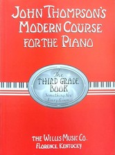 John Thompson's Modern Course for the Piano - Third Grade