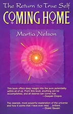 Coming Home : The Return to True Self Paperback Martia Nelson