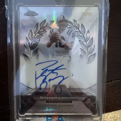 2025 Topps NFL Chrome Peyton Manning Hall of Chrome Auto #37/99 Refractor Colts