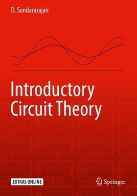 Introductory Circuit Theory D. Sundararajan