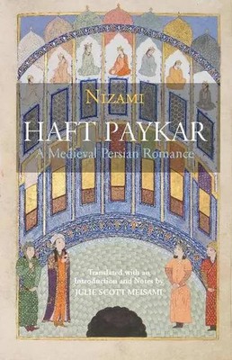 Nizami: Haft Paykar | A Medieval Persian Romance | Nizami | Englisch | Buch