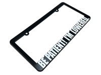 Be Patient Lowered License Plate Frame Black on sale Be Patient Lowered License Plate Frame Black on sale