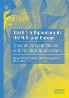 Track 1.5 Diplomacy In The U.S. And Europe Nguyen Thi Thu Hoan