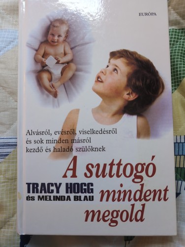 Early Childhood Baby Book First Years Hungarian language Suttogo Mindent Megold