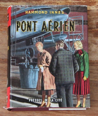 HAMMOND INNES - LUFTBRÜCKE - PRESSES DE LA CITE - 1955 - BUCH/HÜLLE B. ZUSTAND