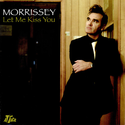 MORRISSEY - LET ME KISS YOU (3.31) 7'' VINYL ATTACK ATKSE008