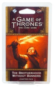 A Game of Thrones, the Living Card Game, The Brotherhood Without Banners Exp.