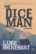 The Dice Man - Paperback By Rhinehart, Luke - GOOD