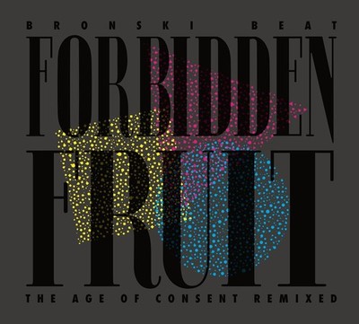 Bronski Beat Forbidden Fruit: The Age of Consent Remixed (CD) Album