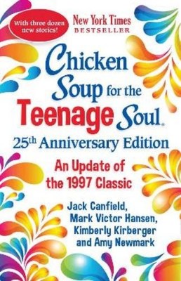 Amy Newmark Chicken Soup for the Teenage Soul 25th Anniversary Edi (Taschenbuch)