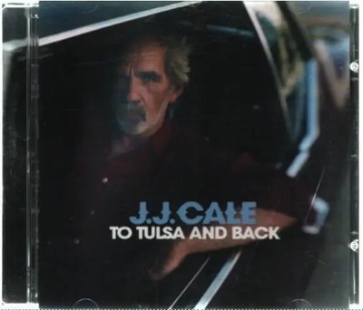 CD J.J. Cale To Tulsa And Back Sanctuary