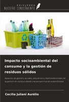 Impacto Socioambiental Del Consumo Y La GestióN De Residuos SóLidos AuréLio Buch