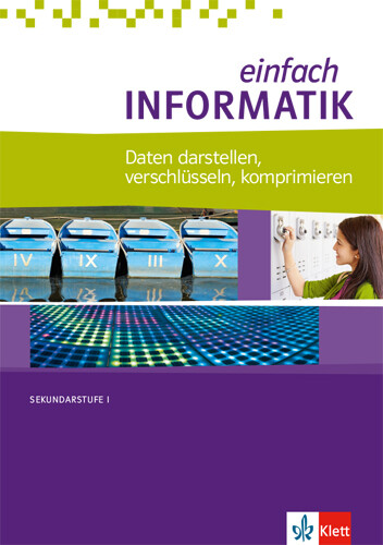 Thumbnail - Juraj Hromkovič / Einfach Informatik. Daten Darstellen, Verschlüsseln,