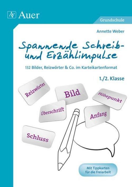 Thumbnail - Spannende Schreib- Und Erzählimpulse 1+2 Annette Weber