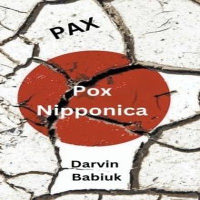 Pax Pox Nipponica Darvin Babiuk Paperback Draft2Digital