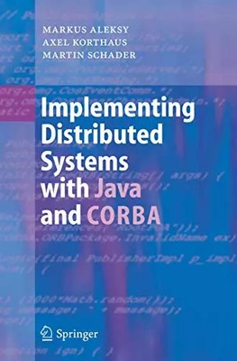Implementierung verteilter Systeme mit Java und CORBA: Inkl. Download, Markus Ale