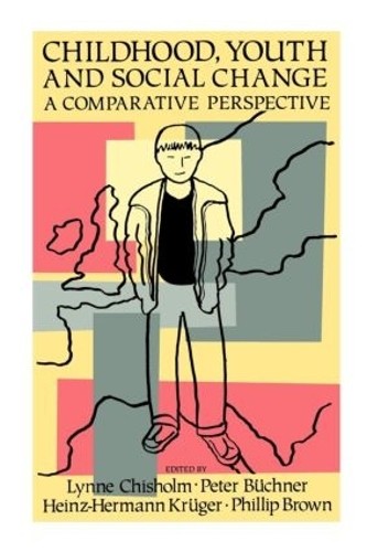 Childhood, Youth And Social Change - 9781850006510