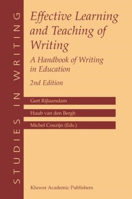 Rijlaarsdam - Effective Learning and Teaching of Writing   A Handbook  - X555z
