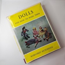 Dolls and How To Make Them gebundenes Buch Hutchings 1963 Gro&szlig;britannien - wie besehen