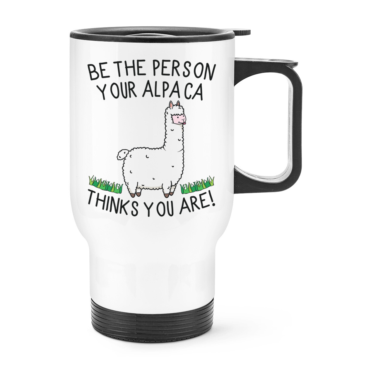 Be The Person Your Alpaca Thinks You Are Travel Mug Cup With Handle Crazy Lady