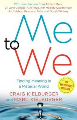 Me to We : Finding Meaning in a Material World - Paperback - VERY GOOD