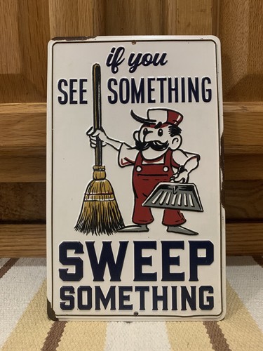 If You See Something Sweep Something Metal Sign Clean Vintage Style Wall Decor