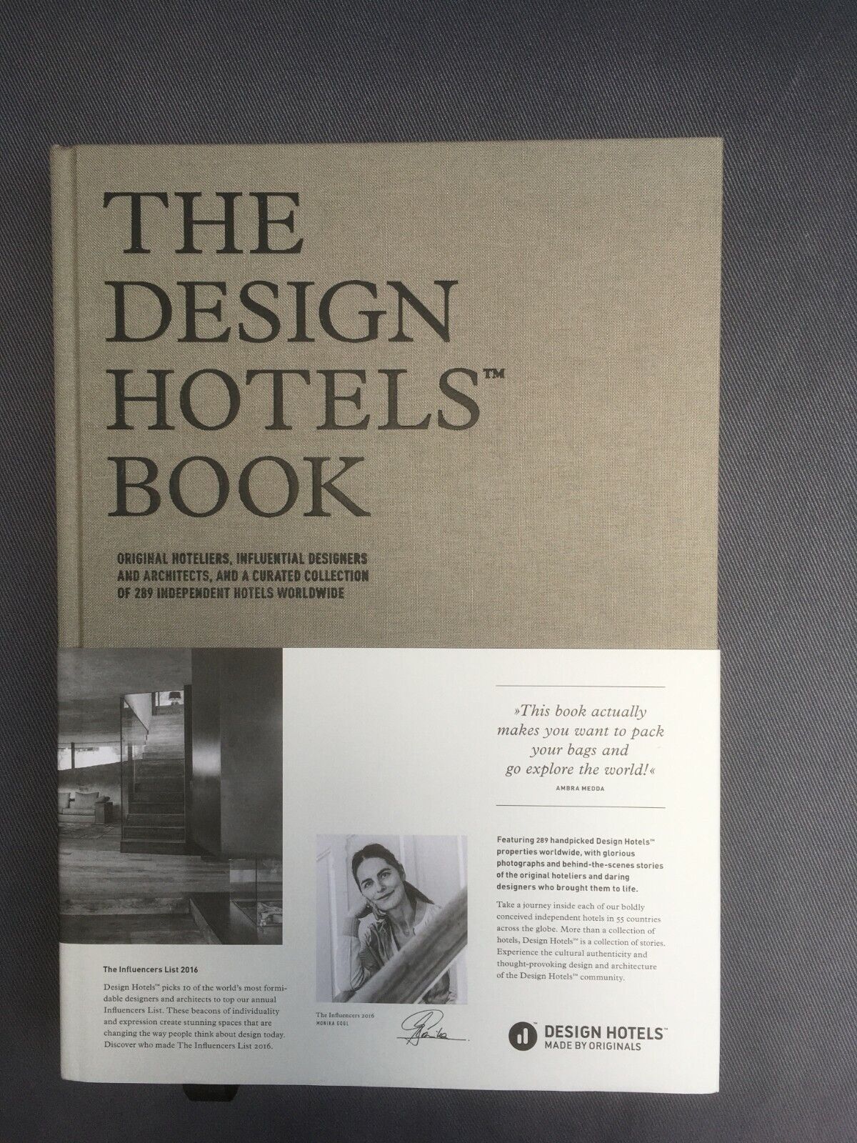 Design Hotels Book 2016 / 289 independent hotels / 55 countries across the globe - The Influencers 2016