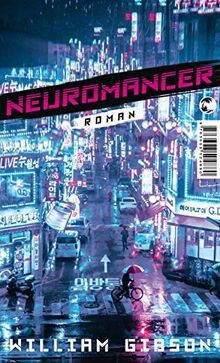 Neuromancer: Roman (Die Neuromancer-Trilogie, Band 1)  v... | Buch | Zustand gut