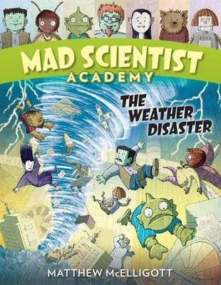 Matthew Mcelligott Mad Scientist Academy (Paperback) Mad Scientist Academy