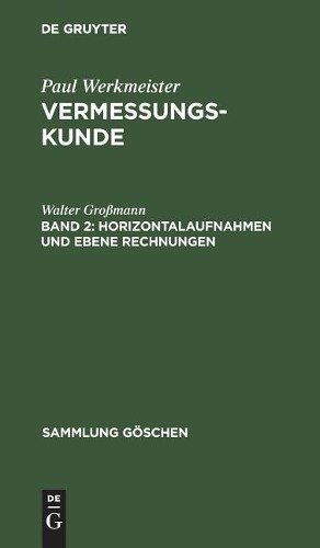 Walter Großmann Horizontalaufnahmen und ebene Rechnungen (Hardback)