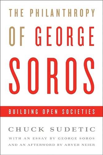 The Philanthropy of George Soros by Chuck Sudetic, George Soros - 9781586488222