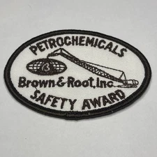 Iron Sew On Patch - Petrochemicals Brown & Root Inc Safety Award BgM