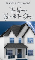 The House Beneath The Stars | Isabella Rosemont | Buch | Englisch | 2025