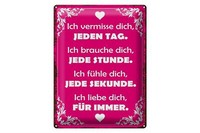 Blechschild Spruch 30X40Cm Ich Vermisse Dich Jeden Tag