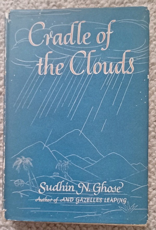 Sudhin Ghose Cradle of The Clouds 1st Edition 1951 Unclipped Dust Jacket