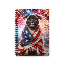 Patriotic Pug Spiral Notebook - Great Gift, Fun Design, Dog Lovers