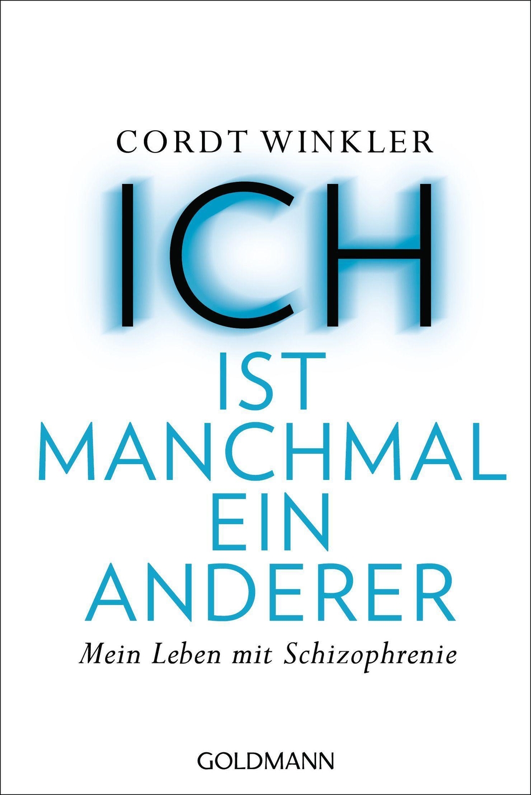 Ich Ist Manchmal Ein Anderer Cordt Winkler